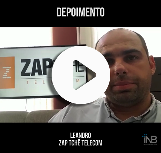 Depoimento – Leandro – Provedor Zap Tchê Telecom