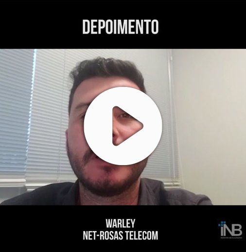 Depoimento – Warley da NetRosas Telecom