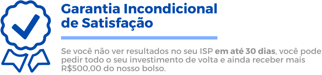 Garantia Incondicional de Satisfação